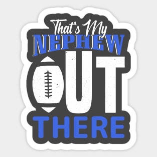 That's My Nephew Out There Baseball Sticker